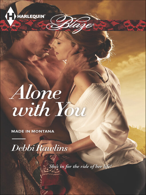 Title details for Alone with You by Debbi Rawlins - Available